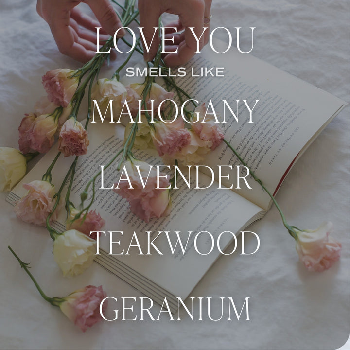 Chic Collective Love You candle with driftwood and mahogany scent, featuring lavender and geranium notes. 9oz soy wax.